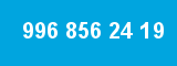 996 856 24 19 996 856 24 19